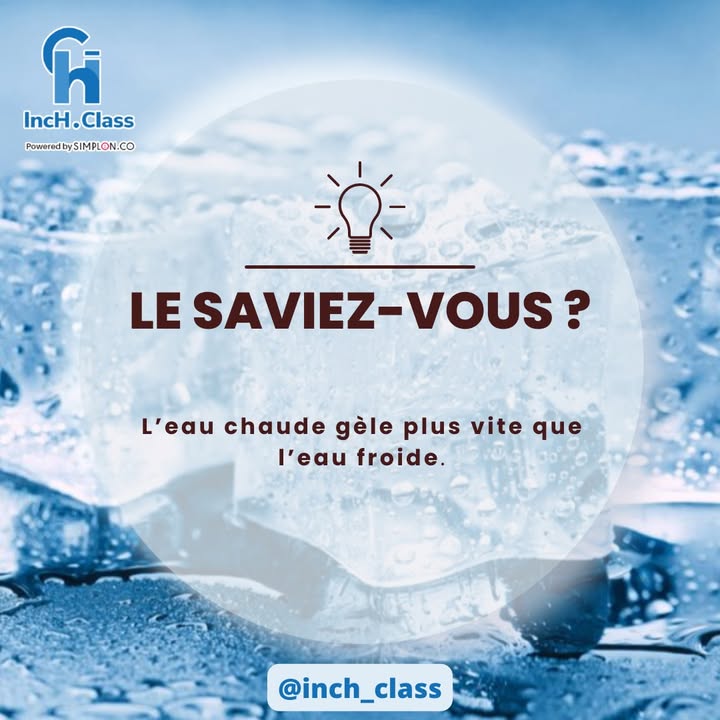 #E_INCH LE SAVIEZ VOUS ? Naturellement, l’eau chaude met plus de temps…